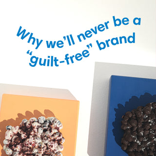 Why we’ll never be a “guilt-free” brand